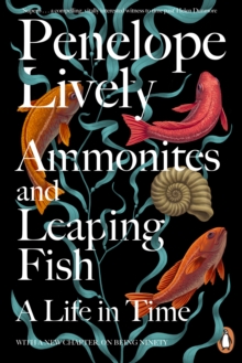 Ammonites and Leaping Fish : A Life in Time