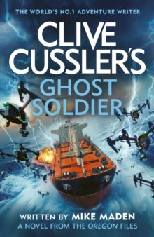 Clive Cussler s Ghost Soldier : An Oregon Files Adventure