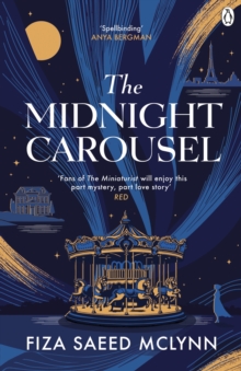 Penguin Books Ltd Midnight Carousel , A Darkly Glittering Mystery Of Obsession, Revenge, And Enduring Love