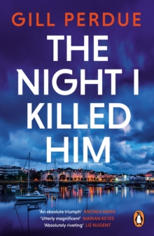 Penguin Books Ltd Night I Killed Him , A Gripping New Thriller From The Bestselling Irish Crime Writer