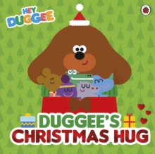 Hey Duggee: Duggees Christmas Hug