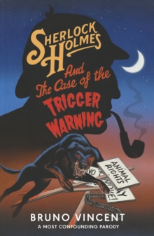 Sherlock Holmes and the Case of the Trigger Warning : The perfect funny secret Santa gift!