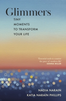 Penguin Books Ltd Glimmers , Tiny Moments To Transform Your Life
