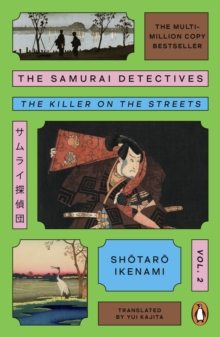The Samurai Detectives: Volume 2 : The Killer on the Streets
