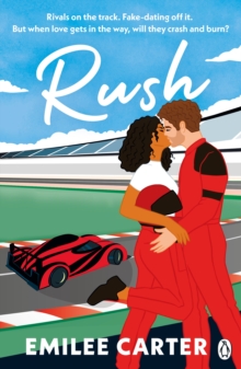 Penguin Books Ltd Rush , A Fast-Paced F1 Romance Full Of Rivalry, Fake Dating, And True Feelings - For Fans Of Liz Tomforde And Emily Rath