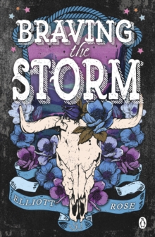 Penguin Books Ltd Braving The Storm , The Spicy, Age-gap Cowboy Romance From The Bestselling Author Of Chasing The Wild