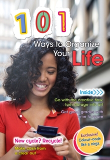 101 Ways to Organize Your Life, Hardback Book 101 Ways to Organize Your Life, Hardback Book