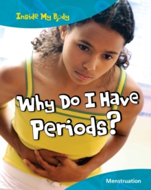 Why do I have Periods?, Paperback Book Why do I have Periods?, Paperback Book