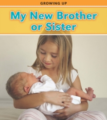 My New Brother or Sister, Paperback Book My New Brother or Sister, Paperback Book