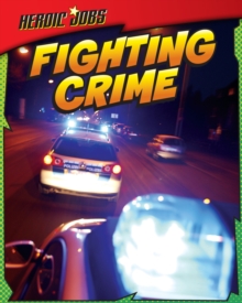 Fighting Crime, Paperback Book Fighting Crime, Paperback Book