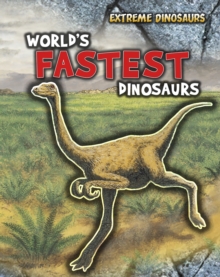 World's Fastest Dinosaurs, Hardback Book World's Fastest Dinosaurs, Hardback Book