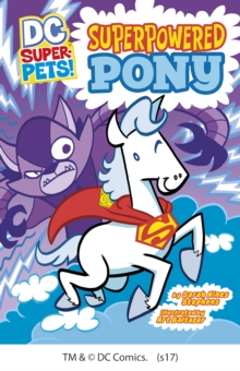 Superpowered Pony, Paperback / softback Book Superpowered Pony, Paperback / softback Book
