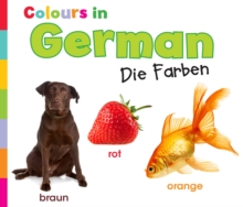 Colours in German : Die Farben, Paperback Book Colours in German : Die Farben, Paperback Book