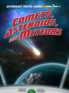 Comets, Asteroids, and Meteors, Paperback Book Comets, Asteroids, and Meteors, Paperback Book