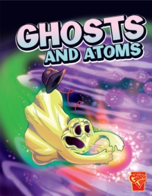 Ghosts and Atoms, Paperback / softback Book Ghosts and Atoms, Paperback / softback Book