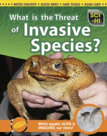 What Is the Threat of Invasive Species?