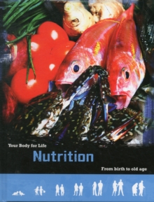 Nutrition : From Birth to Old Age, Hardback Book Nutrition : From Birth to Old Age, Hardback Book