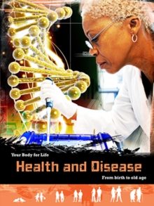 Health and Disease : From Birth to Old Age, Paperback / softback Book Health and Disease : From Birth to Old Age, Paperback / softback Book