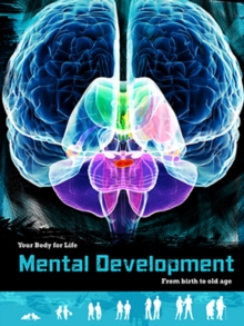 Mental Development : From Birth to Old Age, Paperback Book Mental Development : From Birth to Old Age, Paperback Book