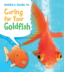 Goldie's Guide to Caring for Your Goldfish, Hardback Book Goldie's Guide to Caring for Your Goldfish, Hardback Book