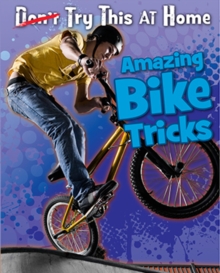 Amazing Bike Tricks, Paperback Book Amazing Bike Tricks, Paperback Book