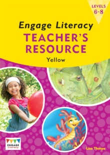 Engage Literacy Yellow: Levels 6-8 Teacher's Resource Book, Paperback / softback Book Engage Literacy Yellow: Levels 6-8 Teacher's Resource Book, Paperback / softback Book