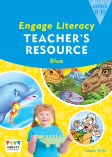 Engage Literacy Blue Levels 9-11 Teacher's Resource Book, Paperback Book Engage Literacy Blue Levels 9-11 Teacher's Resource Book, Paperback Book