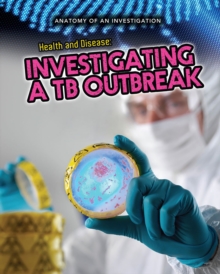 Health and Disease : Investigating a TB Outbreak, Paperback Book Health and Disease : Investigating a TB Outbreak, Paperback Book