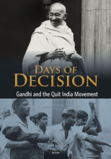 Gandhi and the Quit India Movement, Paperback / softback Book Gandhi and the Quit India Movement, Paperback / softback Book