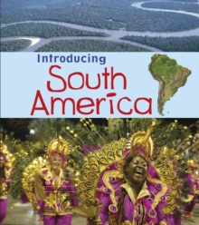 Introducing South America, Hardback Book Introducing South America, Hardback Book