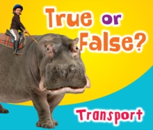 True or False? Transport