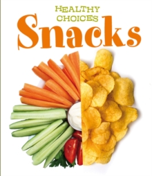 Snacks : Healthy Choices, Paperback Book Snacks : Healthy Choices, Paperback Book