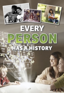 Every Person Has a History, Paperback / softback Book Every Person Has a History, Paperback / softback Book