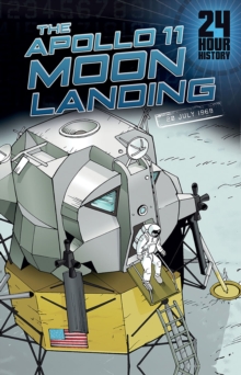 The Apollo 11 Moon Landing : 20 July 1969, Paperback Book The Apollo 11 Moon Landing : 20 July 1969, Paperback Book