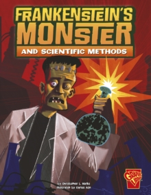 Frankenstein's Monster and Scientific Methods, Paperback / softback Book Frankenstein's Monster and Scientific Methods, Paperback / softback Book