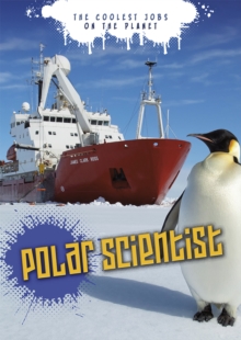 Polar Scientist, Hardback Book Polar Scientist, Hardback Book