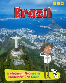 Brazil : A Benjamin Blog and His Inquisitive Dog Guide, Paperback Book Brazil : A Benjamin Blog and His Inquisitive Dog Guide, Paperback Book