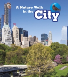 A Nature Walk in the City, Paperback / softback Book A Nature Walk in the City, Paperback / softback Book