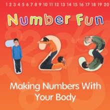 Number Fun : Making Numbers With Your Body