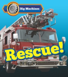 Big Machines Rescue!, Hardback Book Big Machines Rescue!, Hardback Book