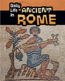 Daily Life in Ancient Civilizations HB Pack A of 4, Hardback Book Daily Life in Ancient Civilizations HB Pack A of 4, Hardback Book