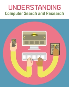 Understanding Computer Search and Research, Hardback Book Understanding Computer Search and Research, Hardback Book