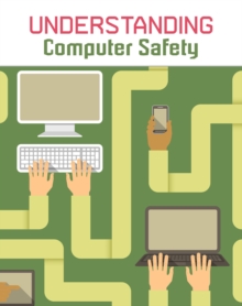 Understanding Computer Safety, Paperback Book Understanding Computer Safety, Paperback Book