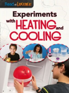Experiments with Heating and Cooling, Paperback Book Experiments with Heating and Cooling, Paperback Book