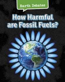 How Harmful Are Fossil Fuels?