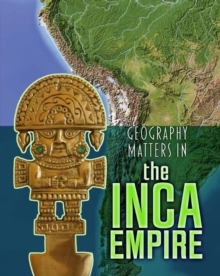 Geography Matters in the Inca Empire