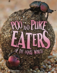 Poo and Puke Eaters of the Animal World, Paperback Book Poo and Puke Eaters of the Animal World, Paperback Book