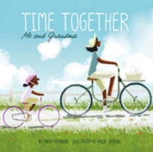 Time Together: Me and Grandma, Paperback / softback Book Time Together: Me and Grandma, Paperback / softback Book