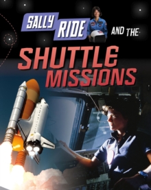 Sally Ride and the Shuttle Missions, Paperback Book Sally Ride and the Shuttle Missions, Paperback Book