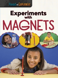 Experiments with Magnets, Hardback Book Experiments with Magnets, Hardback Book